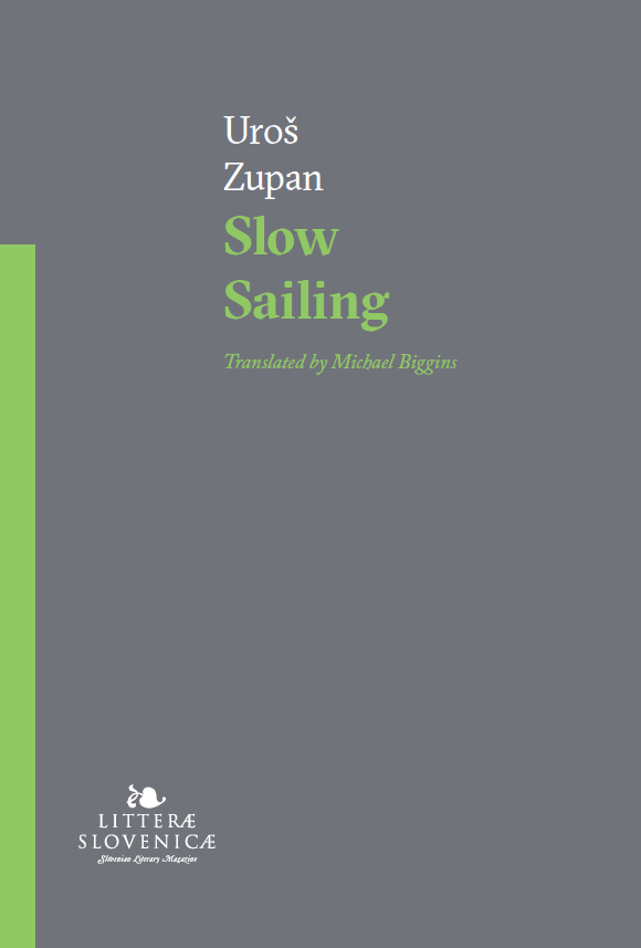 Uroš Zupan: Slow Sailing